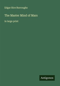 The Master Mind of Mars - Burroughs, Edgar Rice