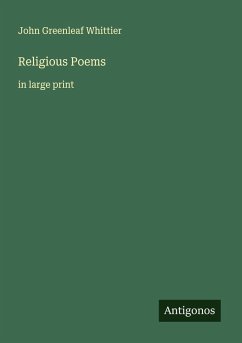 Religious Poems - Whittier, John Greenleaf