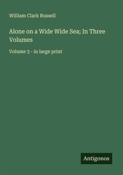 Cover Alone on a Wide Wide Sea; In Three Volumes