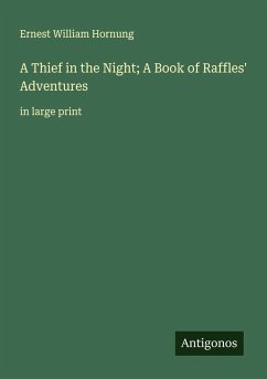 Cover A Thief in the Night; A Book of Raffles' Adventures
