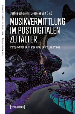 Musikvermittlung im postdigitalen Zeitalter (eBook, PDF) Cover Musikvermittlung im postdigitalen Zeitalter (eBook, PDF)