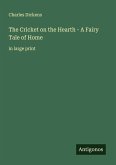 The Cricket on the Hearth - A Fairy Tale of Home