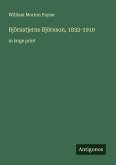 Björnstjerne Björnson, 1832-1910