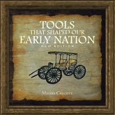 Tools That Shaped Our Early Nation New Edition
