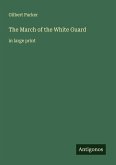 The March of the White Guard The March of the White Guard