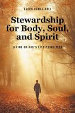 Stewardship for Body, Soul, and Spirit