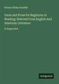 Verse and Prose for Beginners in Reading; Selected From English And American Literature