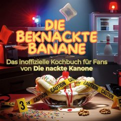 Cover Das inoffizielle Kochbuch für Fans von Die nackte Kanone