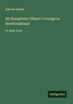 Cover Sir Humphrey Gilbert's Voyage to Newfoundland