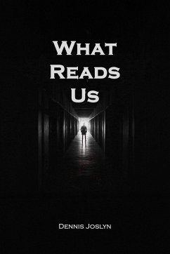 What Reads Us - Joslyn, Dennis