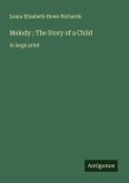 Melody ; The Story of a Child