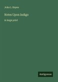 Notes Upon Indigo