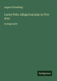 Lucky Pehr; Allegorical play in Five Acts