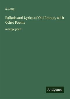 Cover Ballads and Lyrics of Old France, with Other Poems