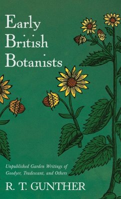 Early British Botanists - Gunther, R. T. Early British Botanists - Gunther, R. T.
