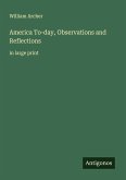 America To-day, Observations and Reflections