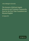 The Sonnets of Michael Angelo Buonarroti and Tommaso Campanella; Now for the First Time Translated into Rhymed English