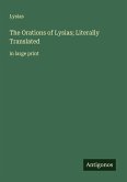 The Orations of Lysias; Literally Translated