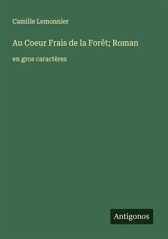 Cover Au Coeur Frais de la Forêt; Roman