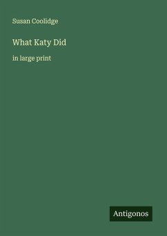What Katy Did - Coolidge, Susan