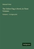 The Yellow Flag; A Novel, In Three Volumes