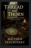 Thread and Thorn (eBook, ePUB) Thread and Thorn (eBook, ePUB)