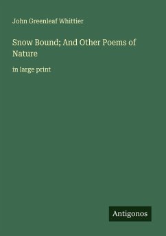 Cover Snow Bound; And Other Poems of Nature
