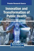 Innovation and Transformation of Public Health Innovation and Transformation of Public Health
