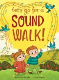 Let's Go For A Sound Walk Let's Go For A Sound Walk