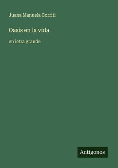 Oasis en la vida - Gorriti, Juana Manuela
