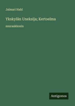 Cover Ykskylän Uneksija; Kertoelma