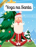Yoga na Santa (Swahili / English Bilingual) Yoga with Santa Yoga na Santa (Swahili / English Bilingual) Yoga with Santa