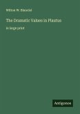 The Dramatic Values in Plautus