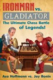 Ironman vs. Gladiator Ironman vs. Gladiator