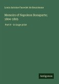 Memoirs of Napoleon Bonaparte; 1804-1805 Memoirs of Napoleon Bonaparte; 1804-1805