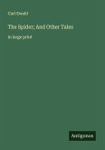 The Spider; And Other Tales