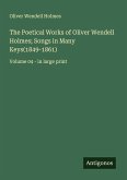 The Poetical Works of Oliver Wendell Holmes; Songs in Many Keys(1849-1861)