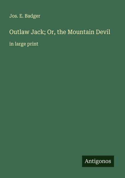 Outlaw Jack; Or, the Mountain Devil