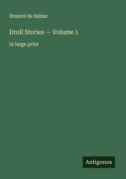 Droll Stories - Volume 1 Droll Stories - Volume 1