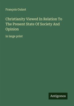 Cover Christianity Viewed In Relation To The Present State Of Society And Opinion