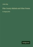 Pike County Ballads and Other Poems