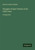 Thoughts of Saint Thérèse of the Child Jesus