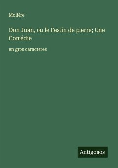 Cover Don Juan, ou le Festin de pierre; Une Comédie