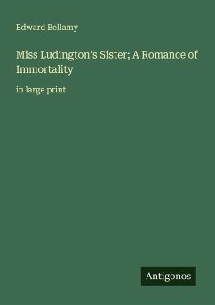 Cover Miss Ludington's Sister; A Romance of Immortality