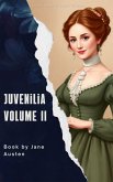 Juvenilia Volume II (eBook, ePUB)