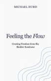 Feeling the Flow (eBook, ePUB) Feeling the Flow (eBook, ePUB)