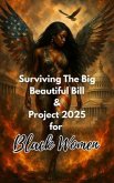 Surviving the Big Beautiful Bill and Project 2025 for Black Women (eBook, ePUB)