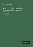 Subscription the disgrace of the English Church; 1st edition