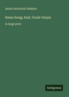 Cover Swan Song; And, Uncle Vanya