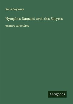 Nymphes Dansant avec des Satyres - Boylesve, René